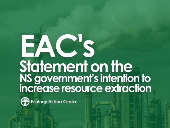 EAC's statement on the NS government's intention to increase resource extraction